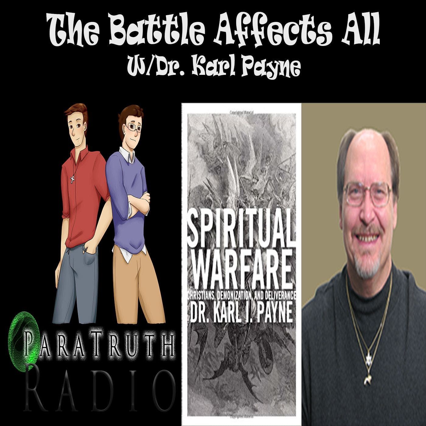 The Battle Affects All w/Dr. Karl Payne thumbnail