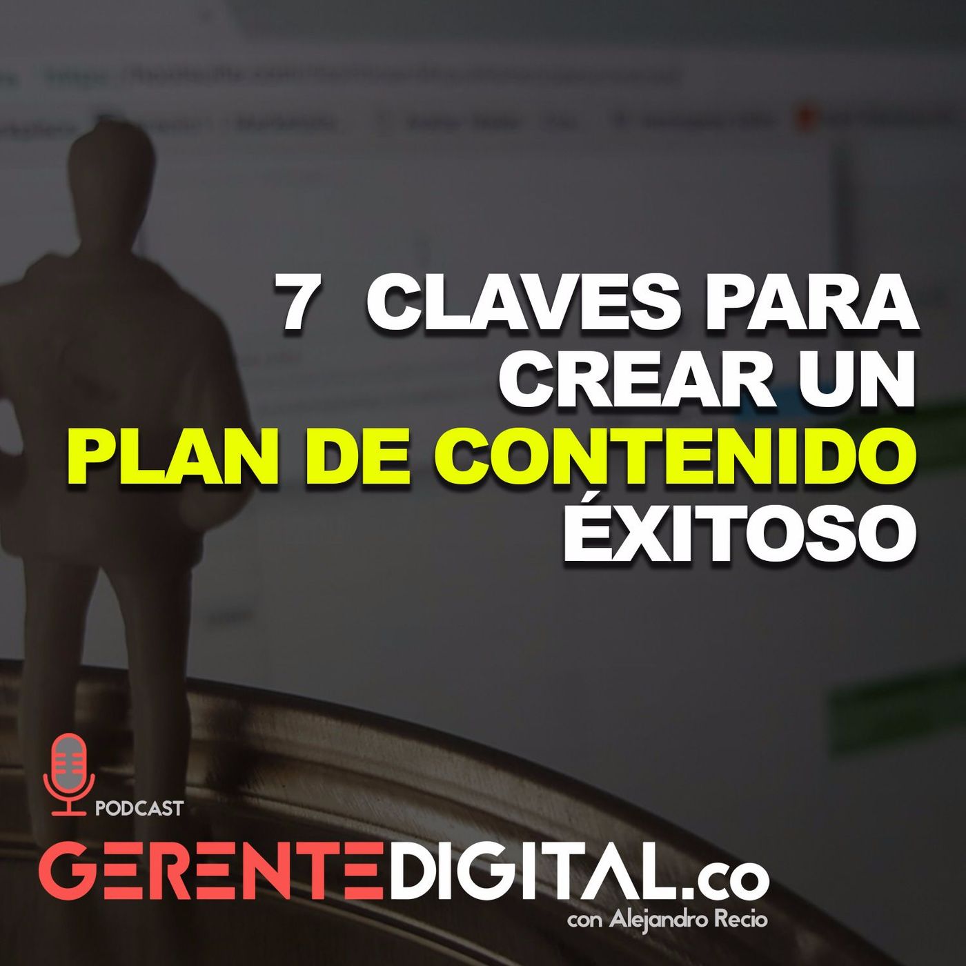 7 Claves para crear un Plan de Contenido éxitoso episode artwork