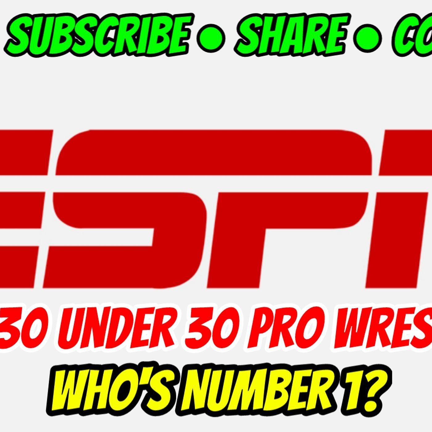 Mad Dog Reviews ESPN 30 Under 30 Pro Wrestlers / Who's Number 1? episode artwork