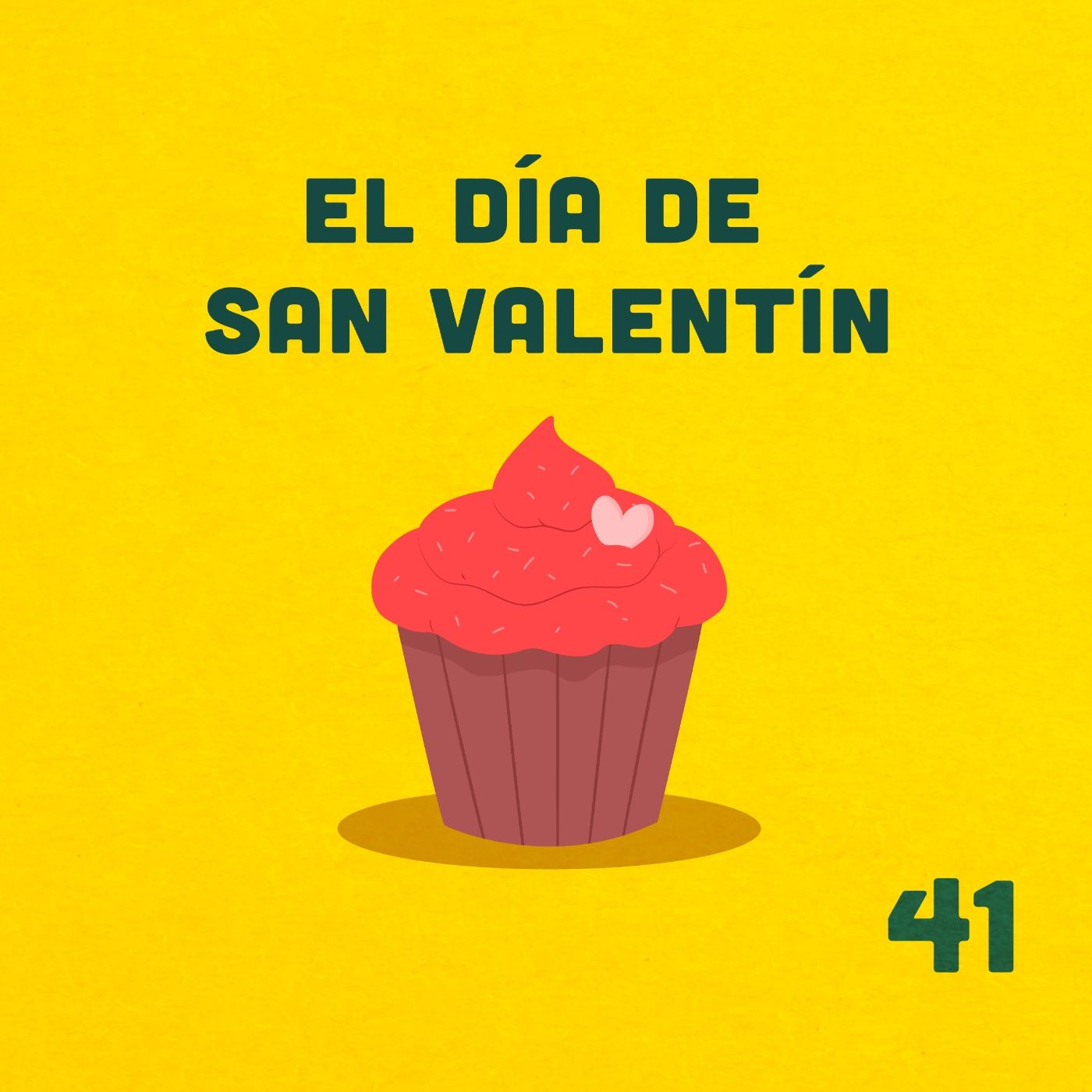 41. ¿Se puede celebrar San Valentín sin ser cursi? ft. Elías episode artwork