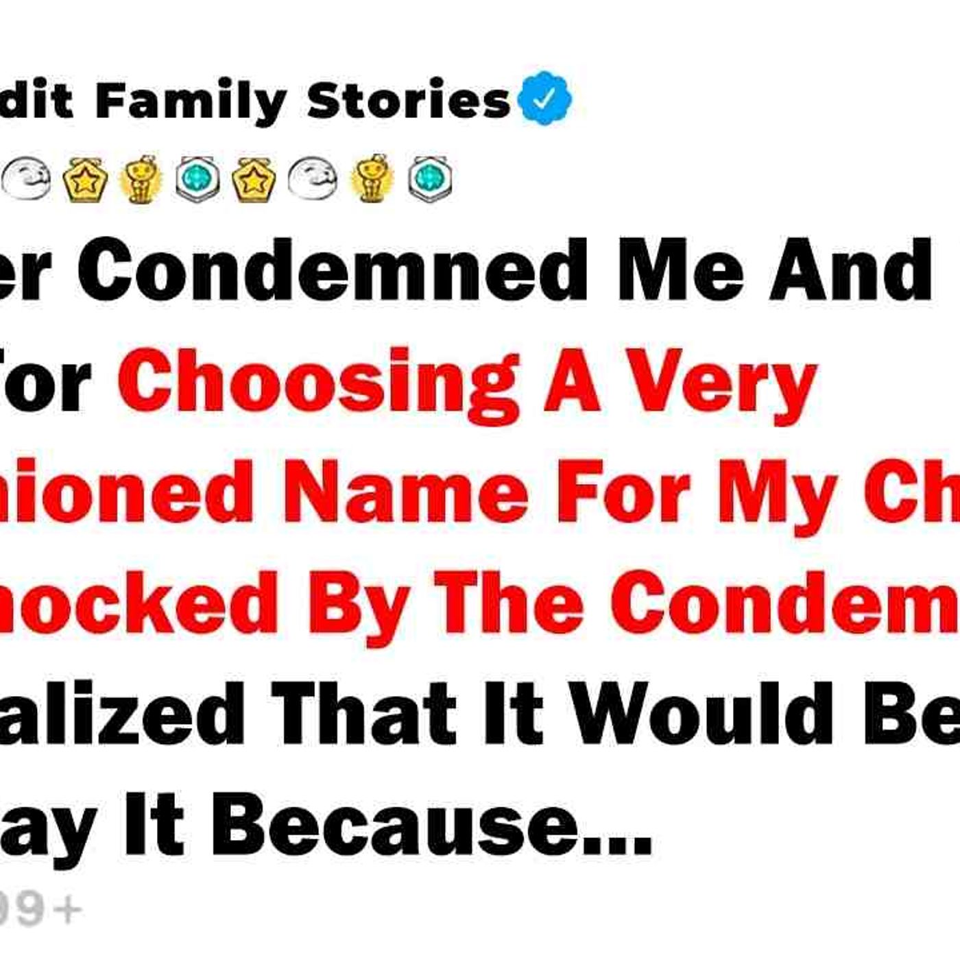 My Sister Condemned Me And My Family For Choosing A Very Old-fashioned Name... - Best Reddit Stories episode artwork