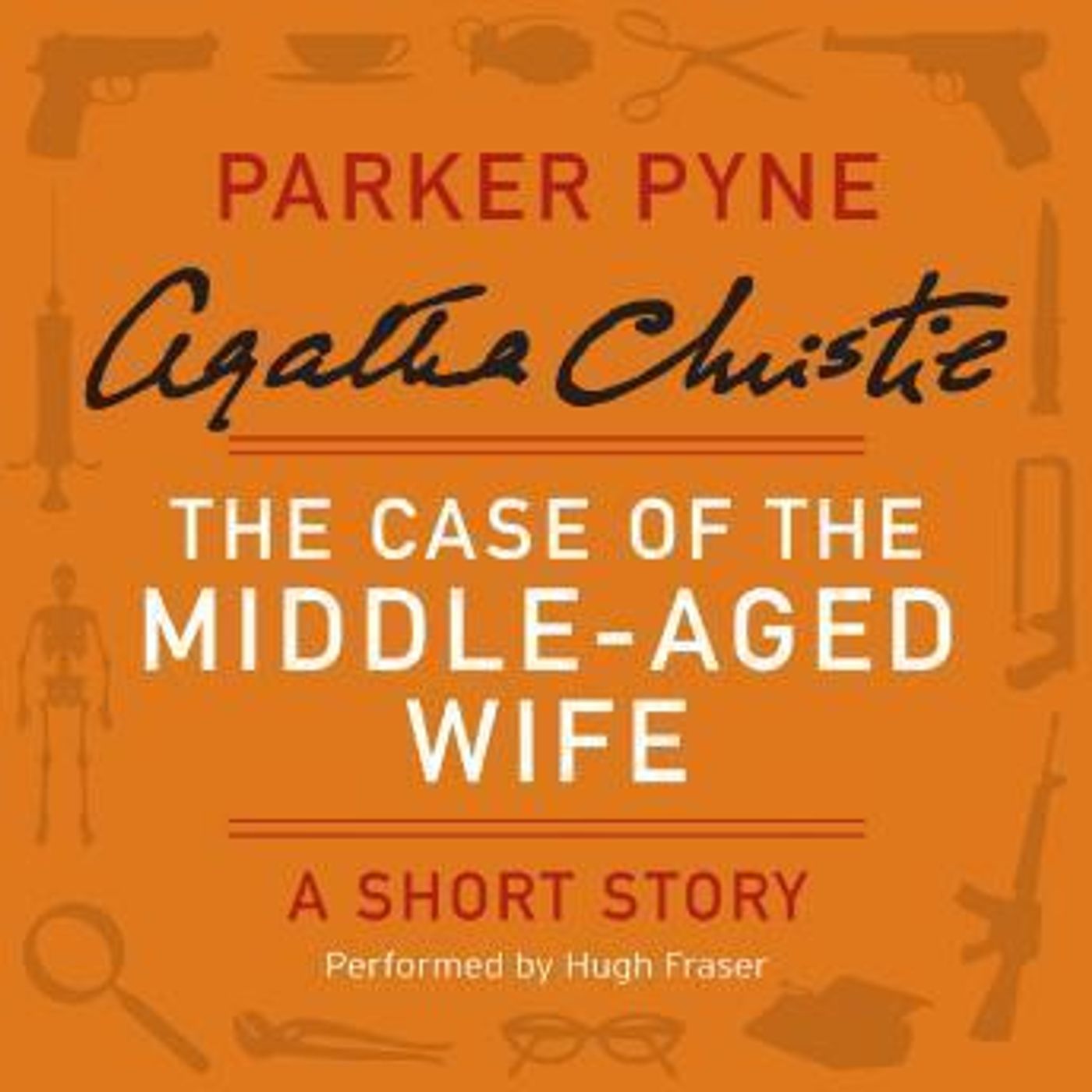 The Case of the Middle-Aged Wife: A Parker Pyne Short Story by Agatha Christie episode artwork