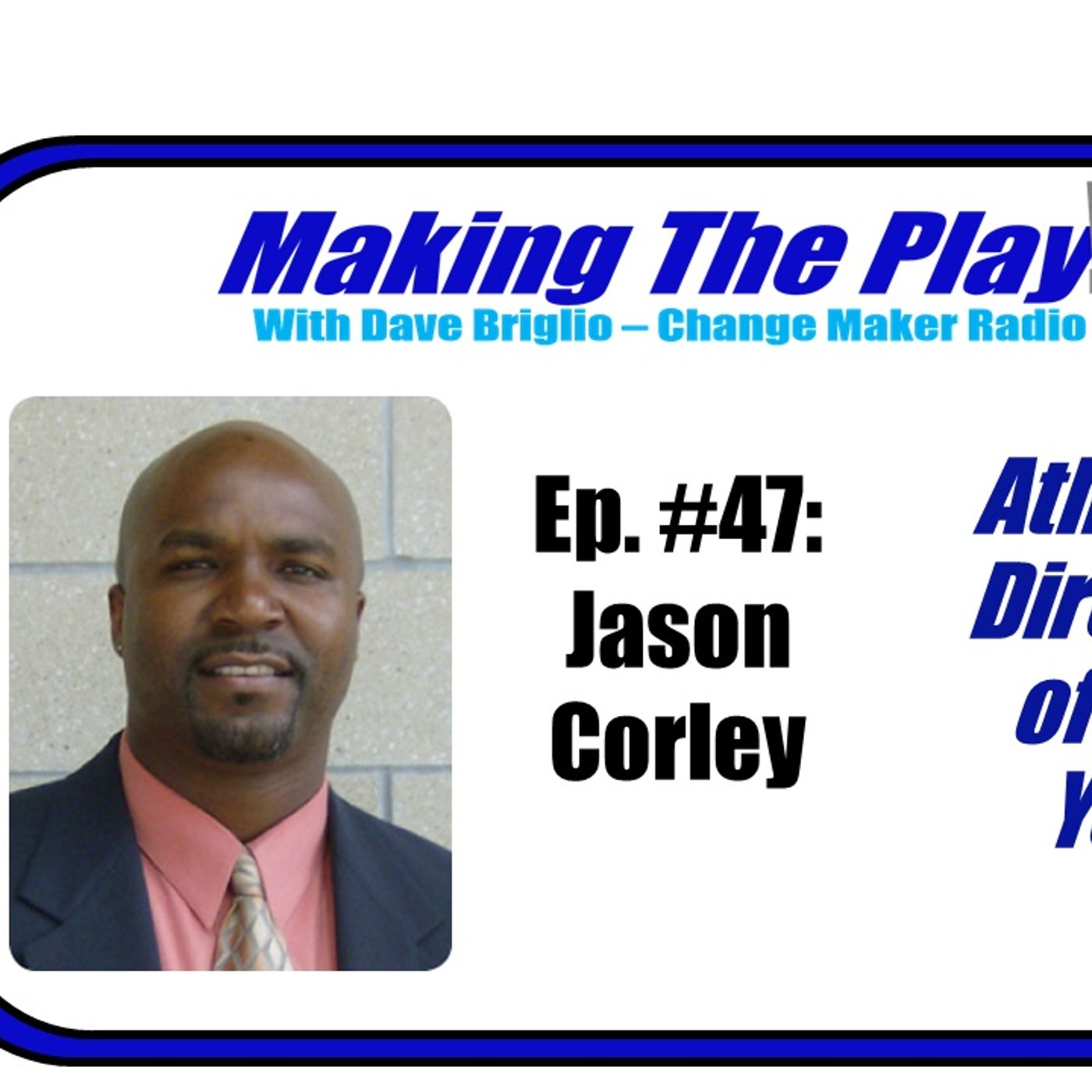 Making The Play with Dave Briglio