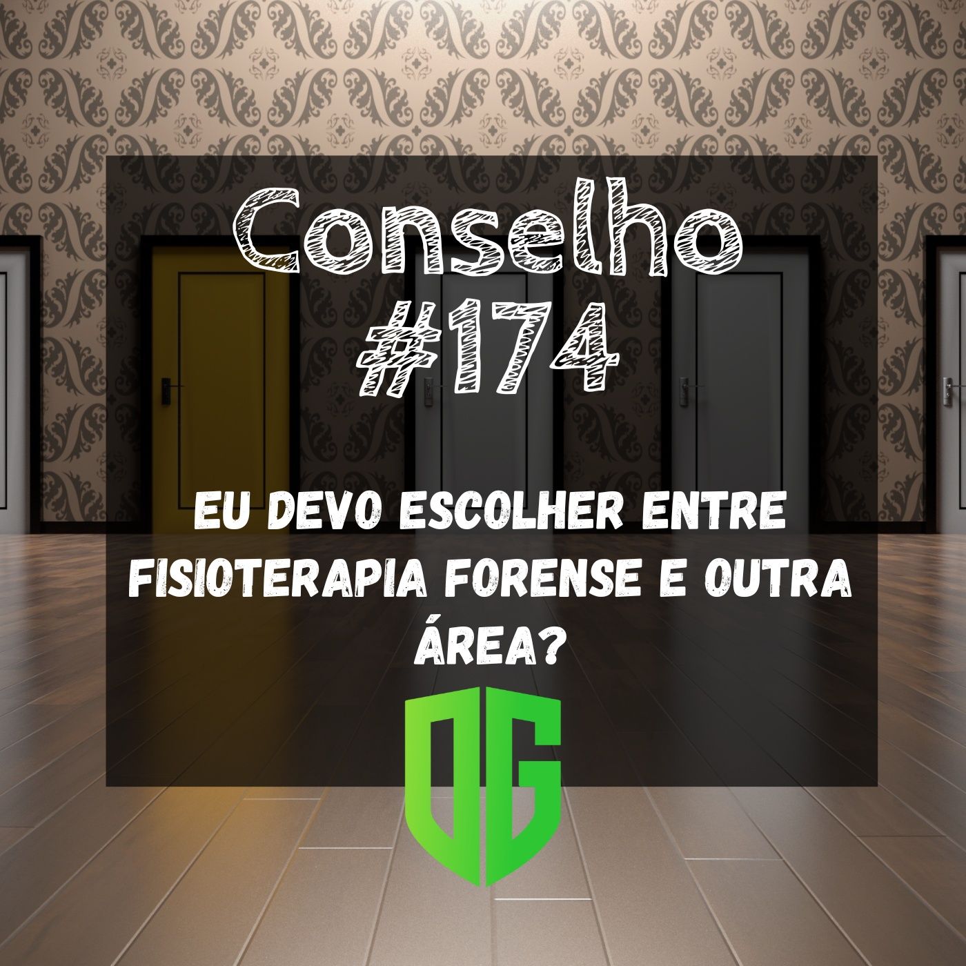 Conselho #174 - Eu devo escolher entre Fisioterapia Forense e outra área? episode artwork