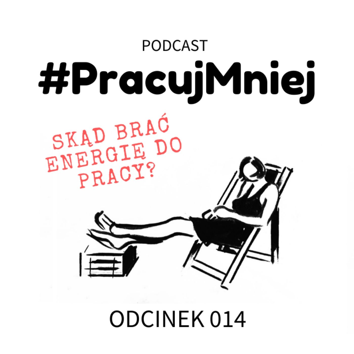 #PracujMniej