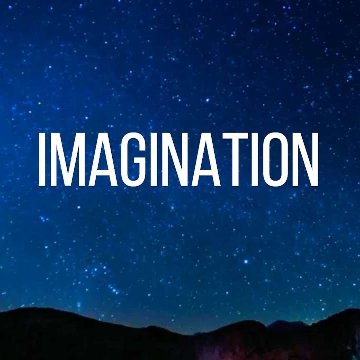 Imagination || How to Harness Your Creative Potential || Light Bulb Series Episode #001 episode artwork