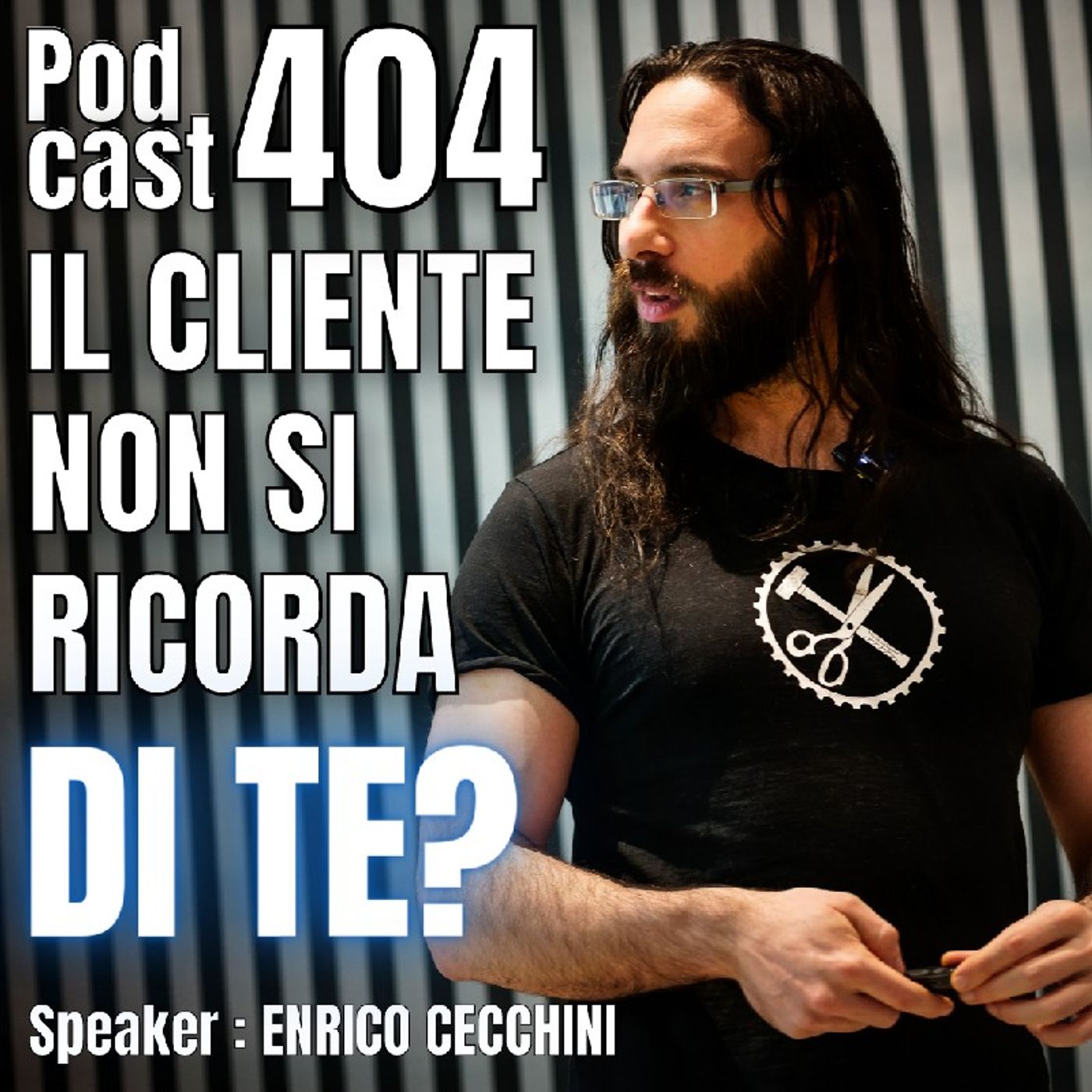 404 LIVE - Perché i Clienti non si ricordano di te? episode artwork