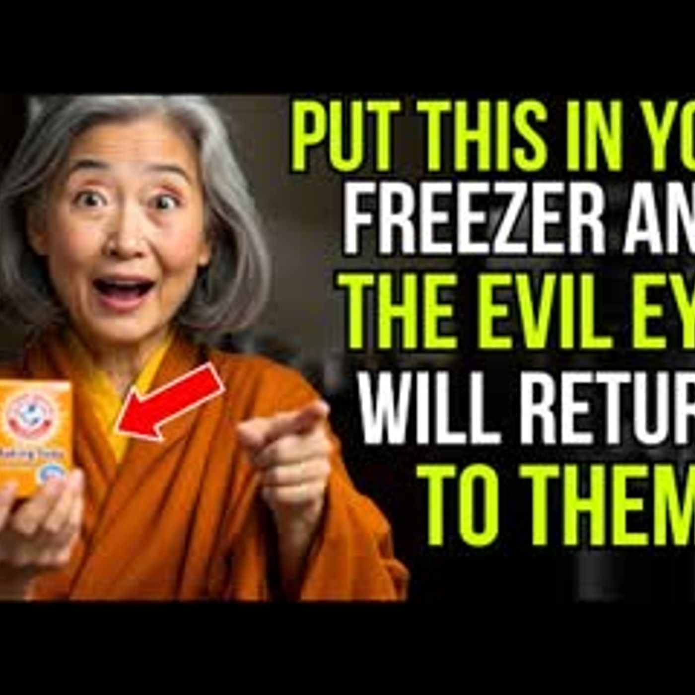 Put BAKING SODA in the freezer and ALL EVIL and ENVY will return to them - BUDDHIST TEACHINGS