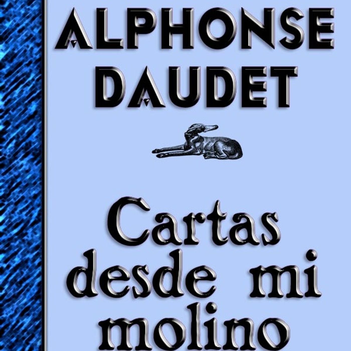 (Resumen) Cartas desde mi molino - Alphonse Daudet