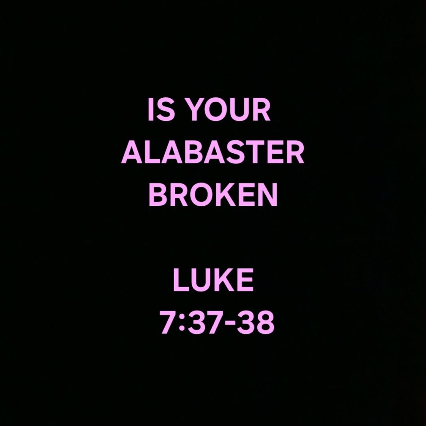 IS YOUR ALABASTER BROKEN episode artwork
