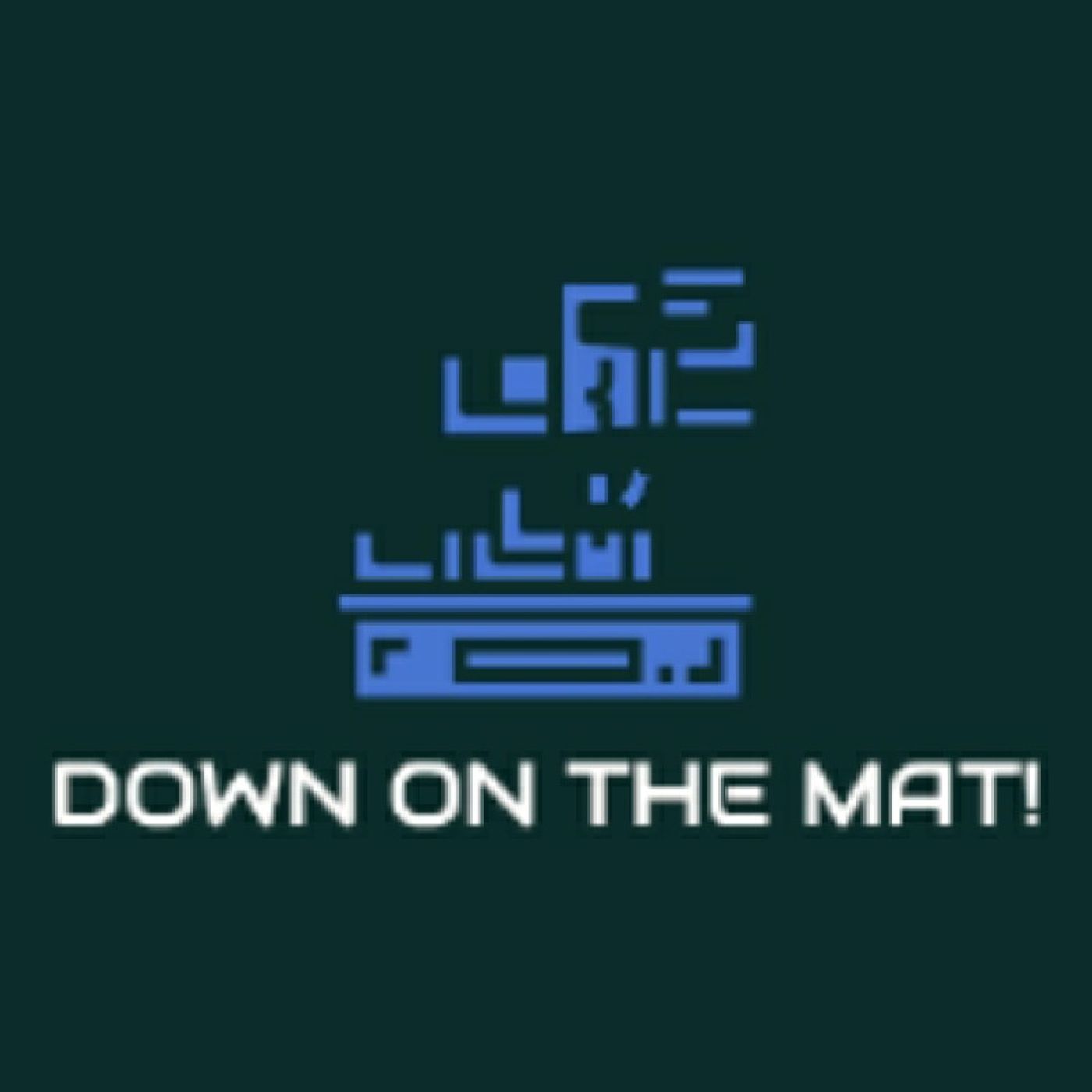 Episode 4 - DOWN ON THE MAT! episode artwork