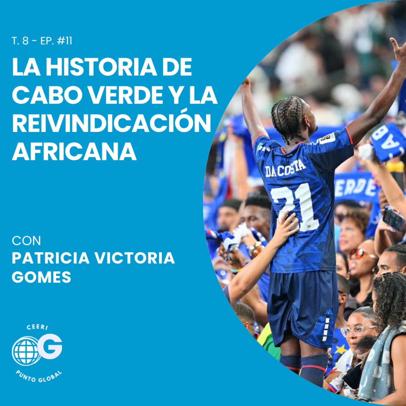 La historia de Cabo Verde y la reivindicación Africana E11 | T8 episode artwork