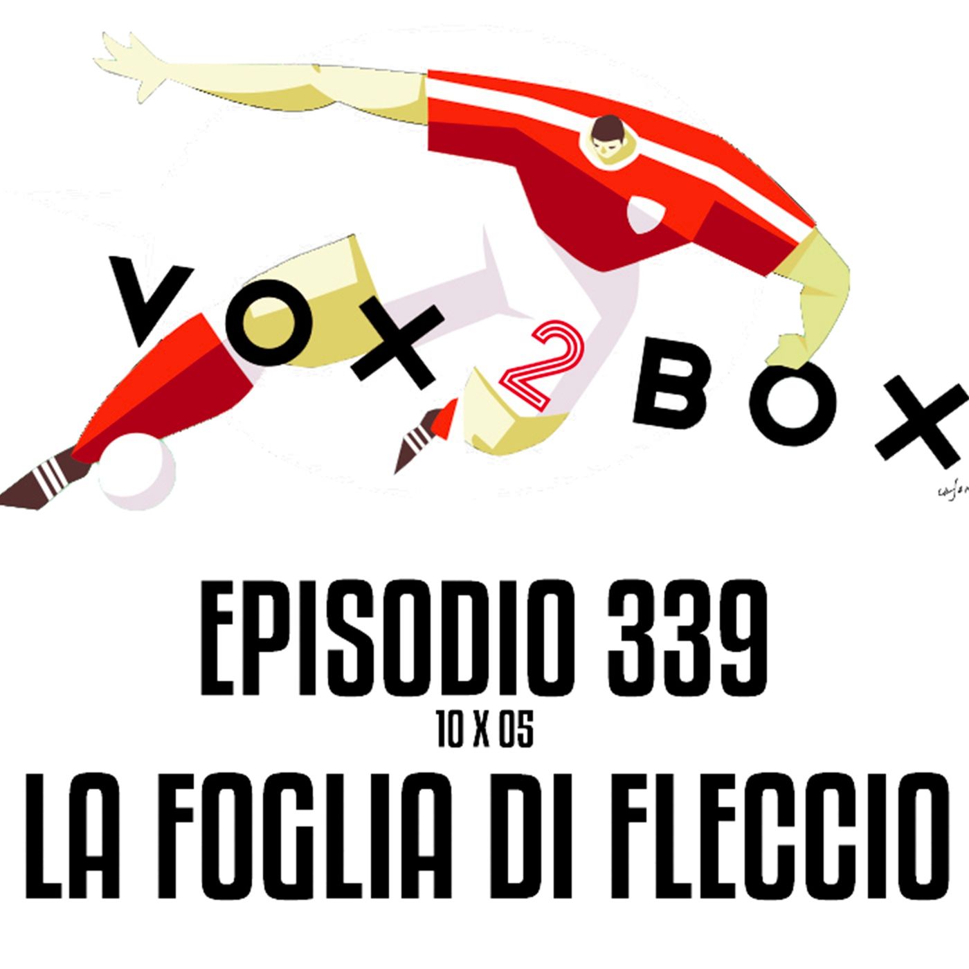Episodio 339 (10x05) - La Foglia di Fleccio