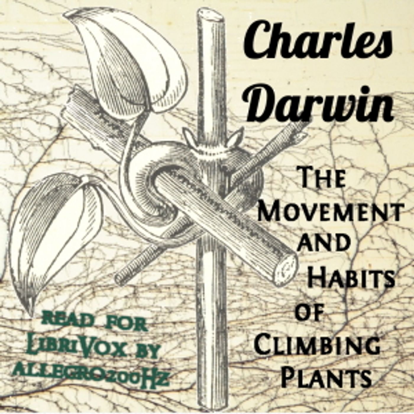 Charles Darwin - The Movement and Habits of Climbing Plants cover art