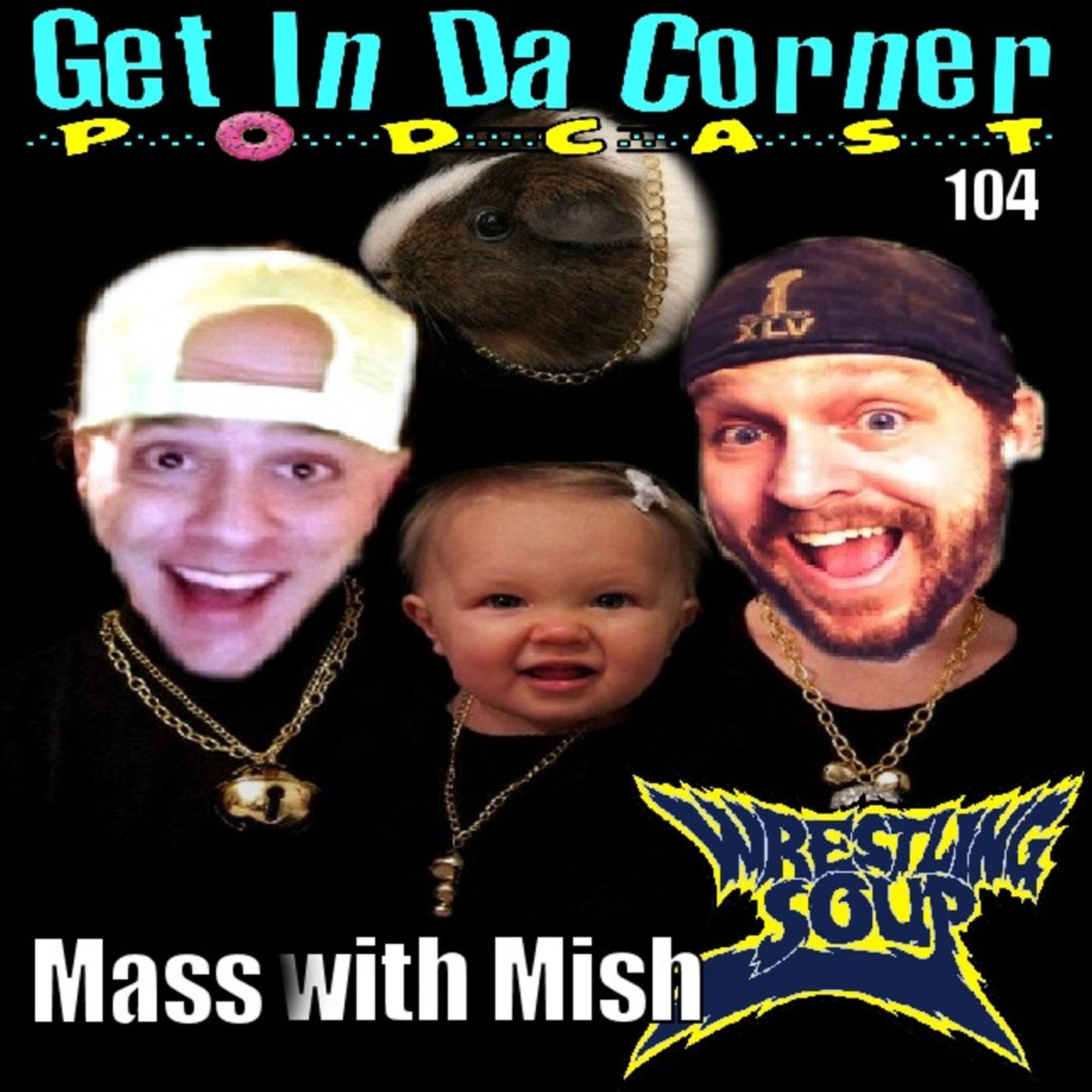 Mass with Mish gets Cornerized - Get In Da Corner 104 episode artwork