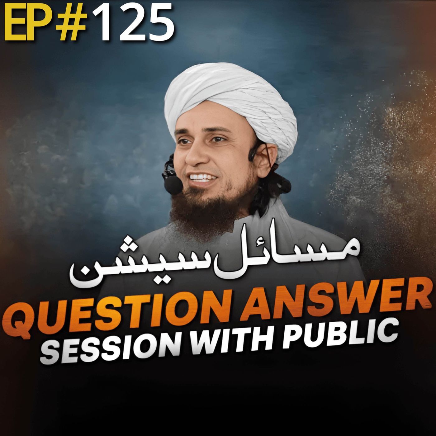 Question Answer Session With Public 125 | Mufti Tariq Masood Speeches 🕋 episode artwork