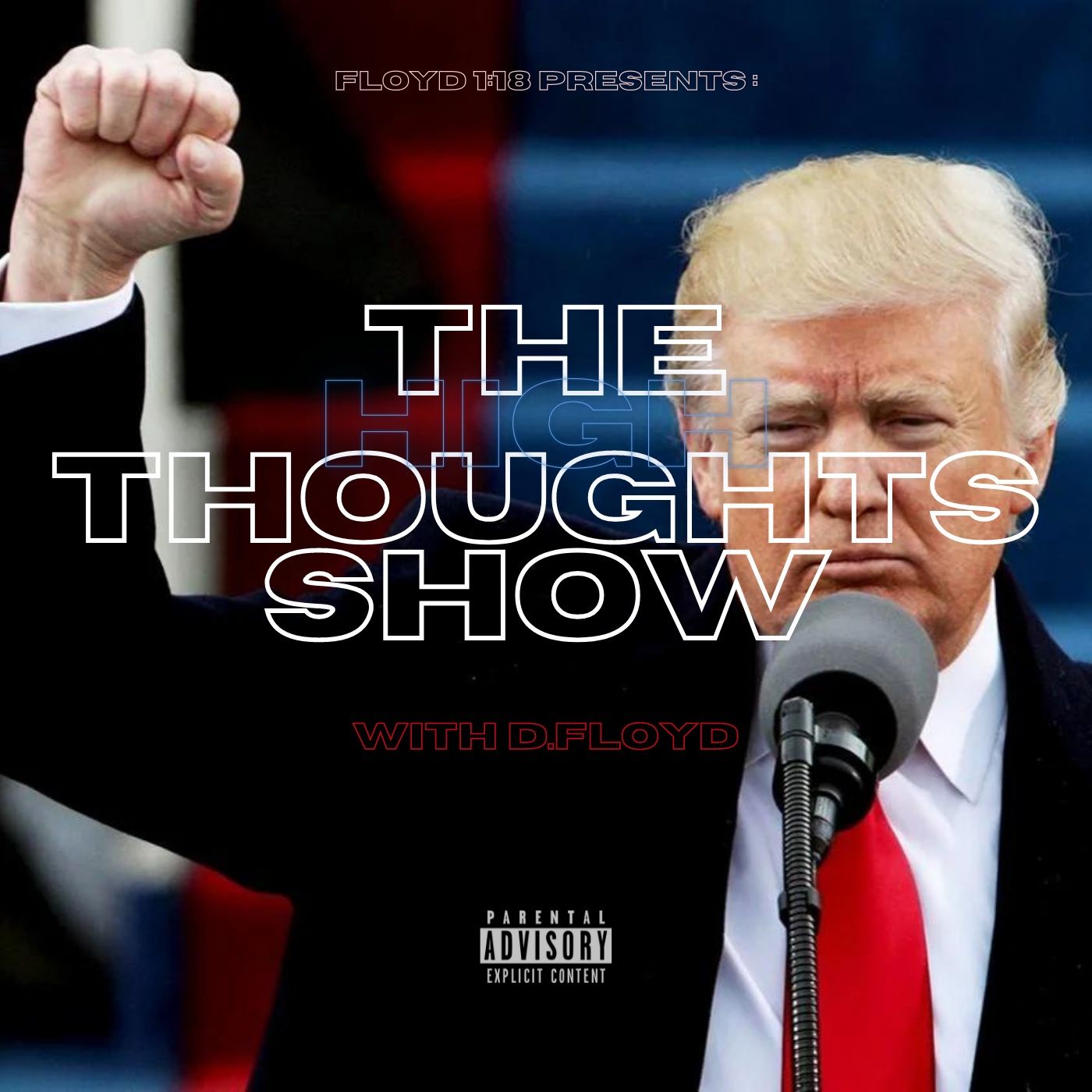 Floyd 1:18 Presents High Thoughts