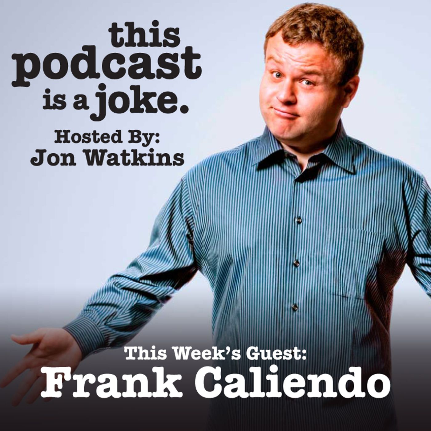 This Podcast Is a Joke
