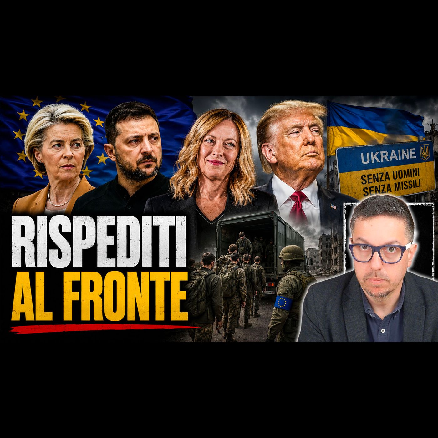 L’EUROPA RISPEDISCE GLI UCRAINI IN GUERRA | KIEV SENZA UOMINI E MISSILI episode artwork