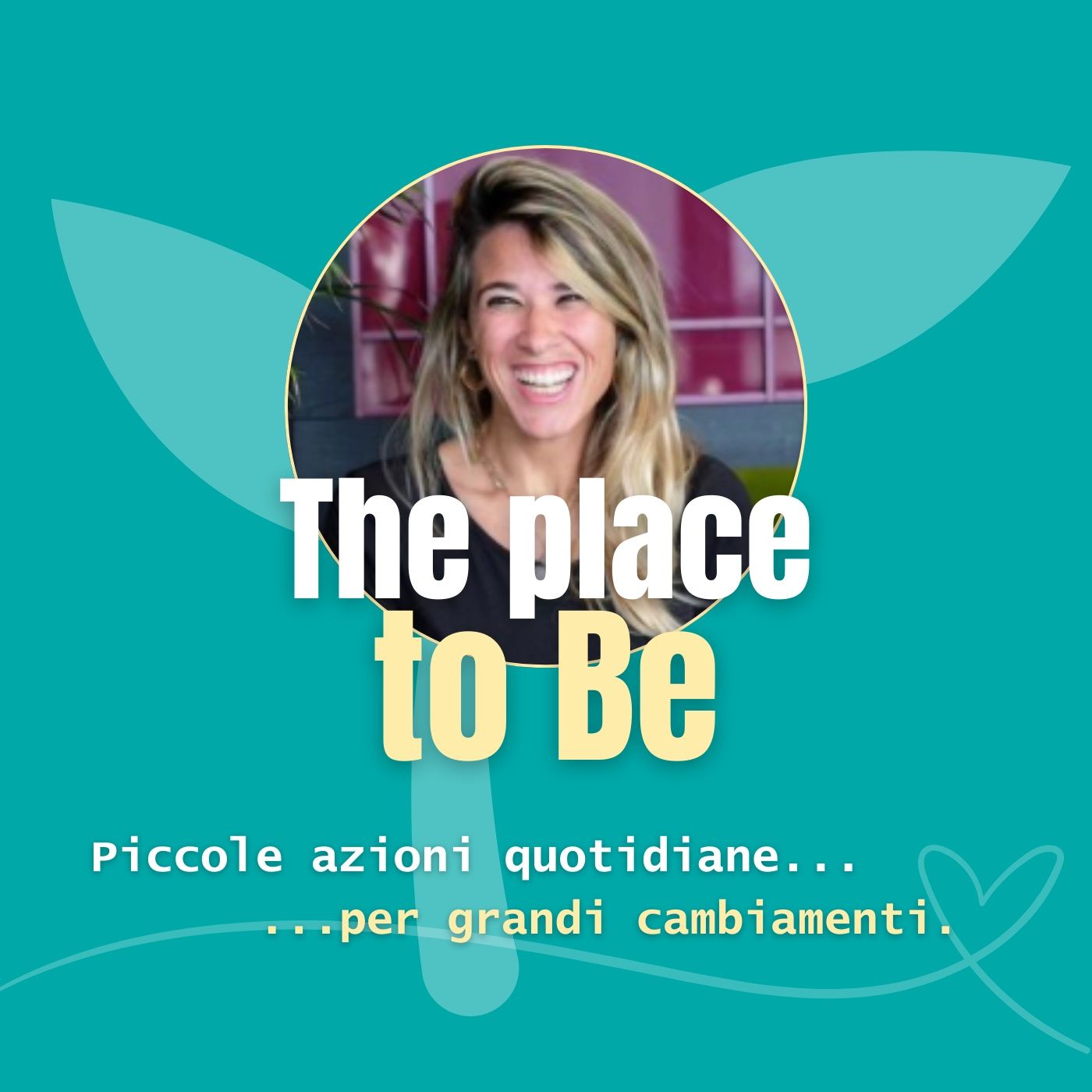 The Place to Be