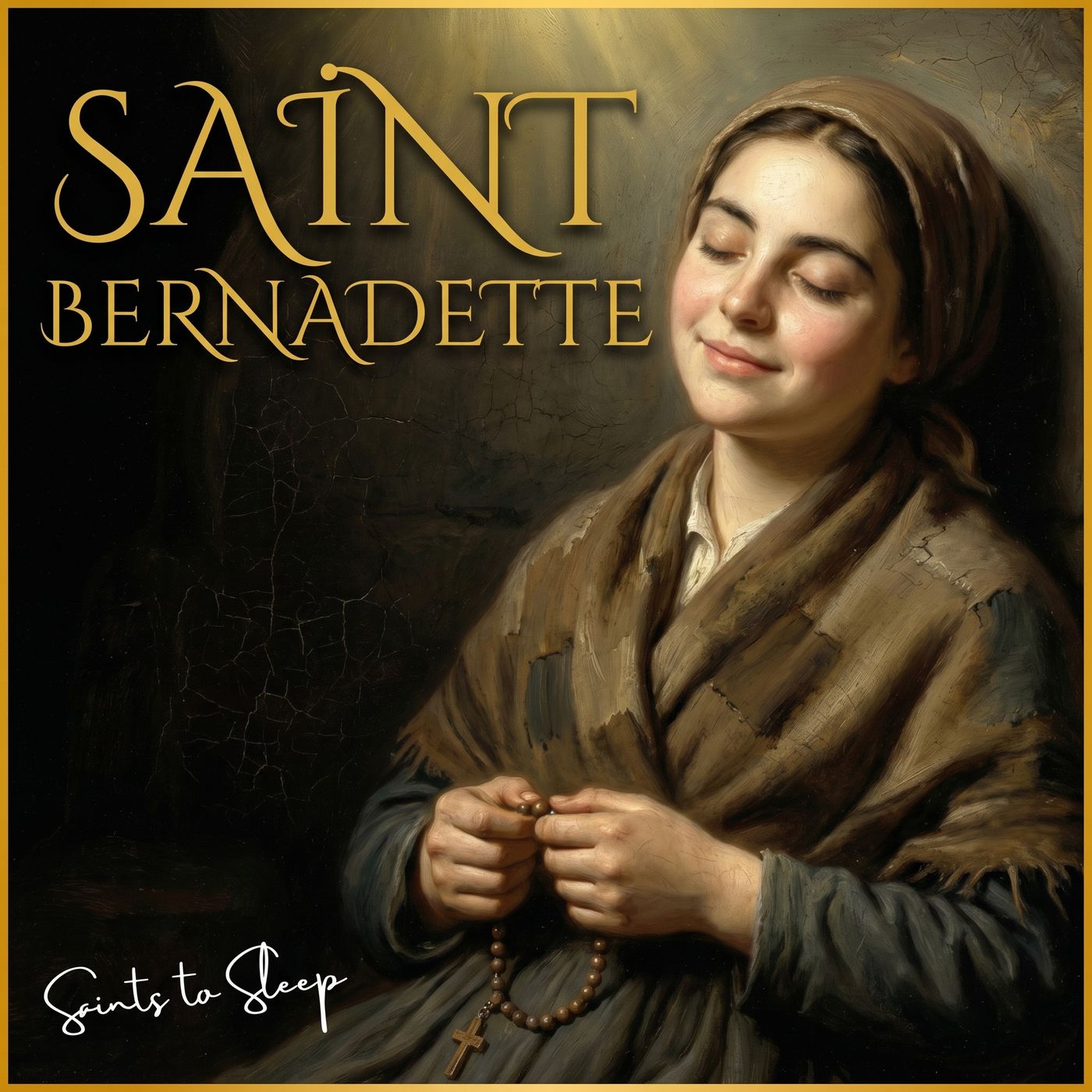 Sleep Protected by Our Lady of Lourdes: The Healing Story of Saint Bernadette episode artwork