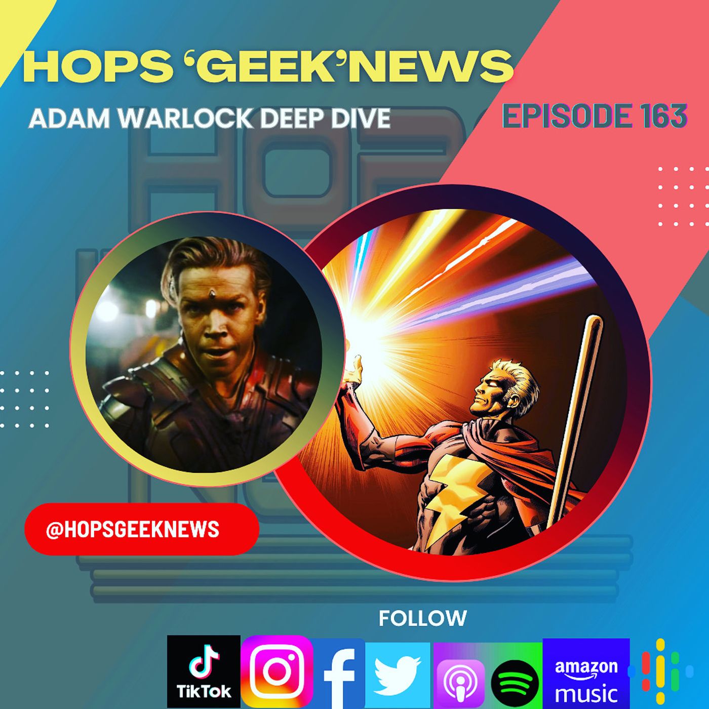 Ep 163: Mandalorian, Star Wars Celebration, and Adam Warlock Deep Dive!