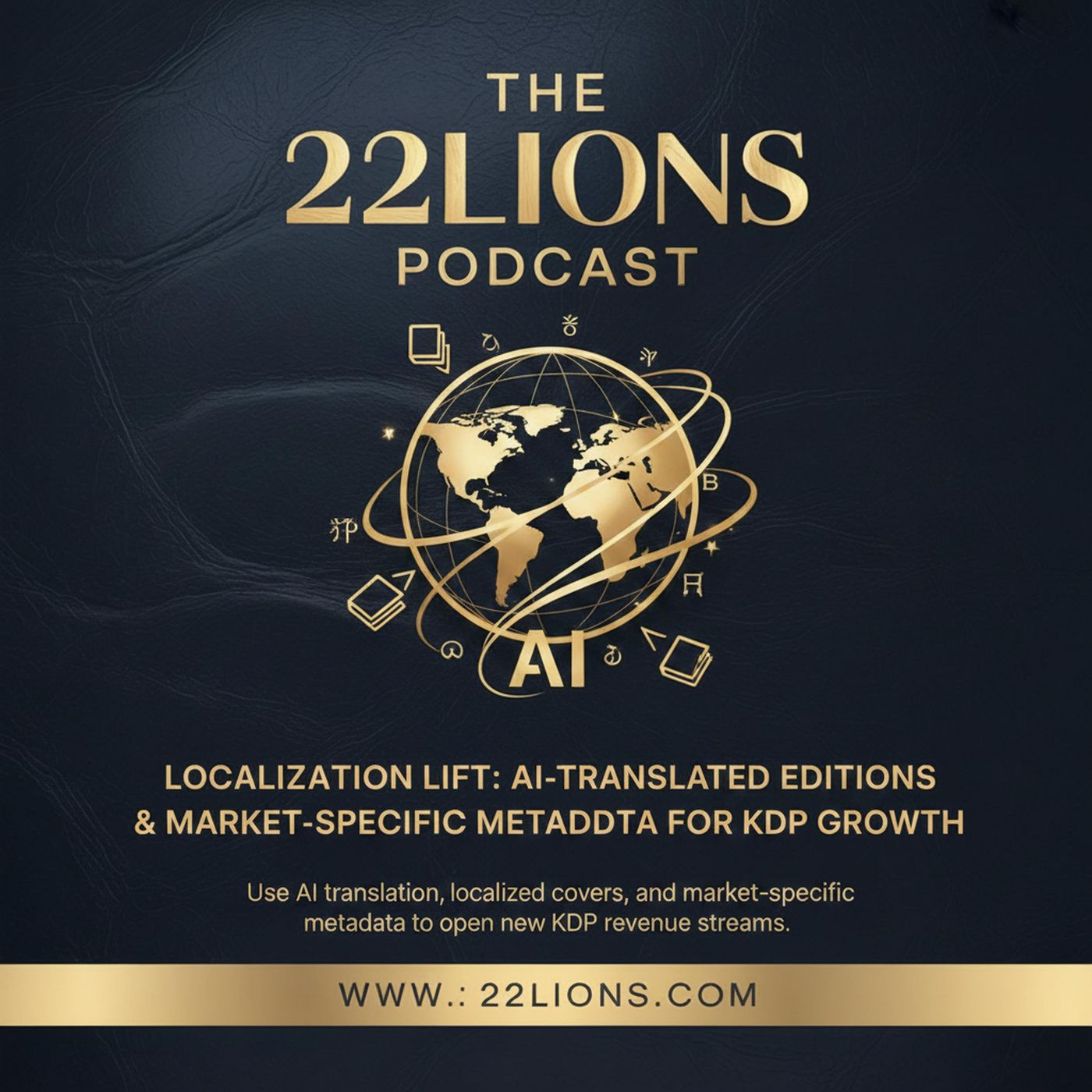 Localization Lift: AI-Translated Editions & Market-Specific Metadata for KDP Growth episode artwork