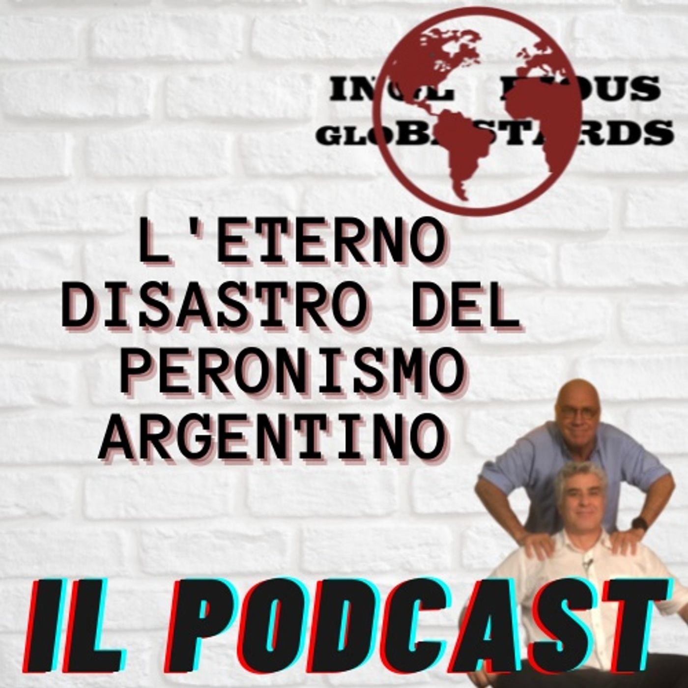 Inglorious Globastards - PODCAST