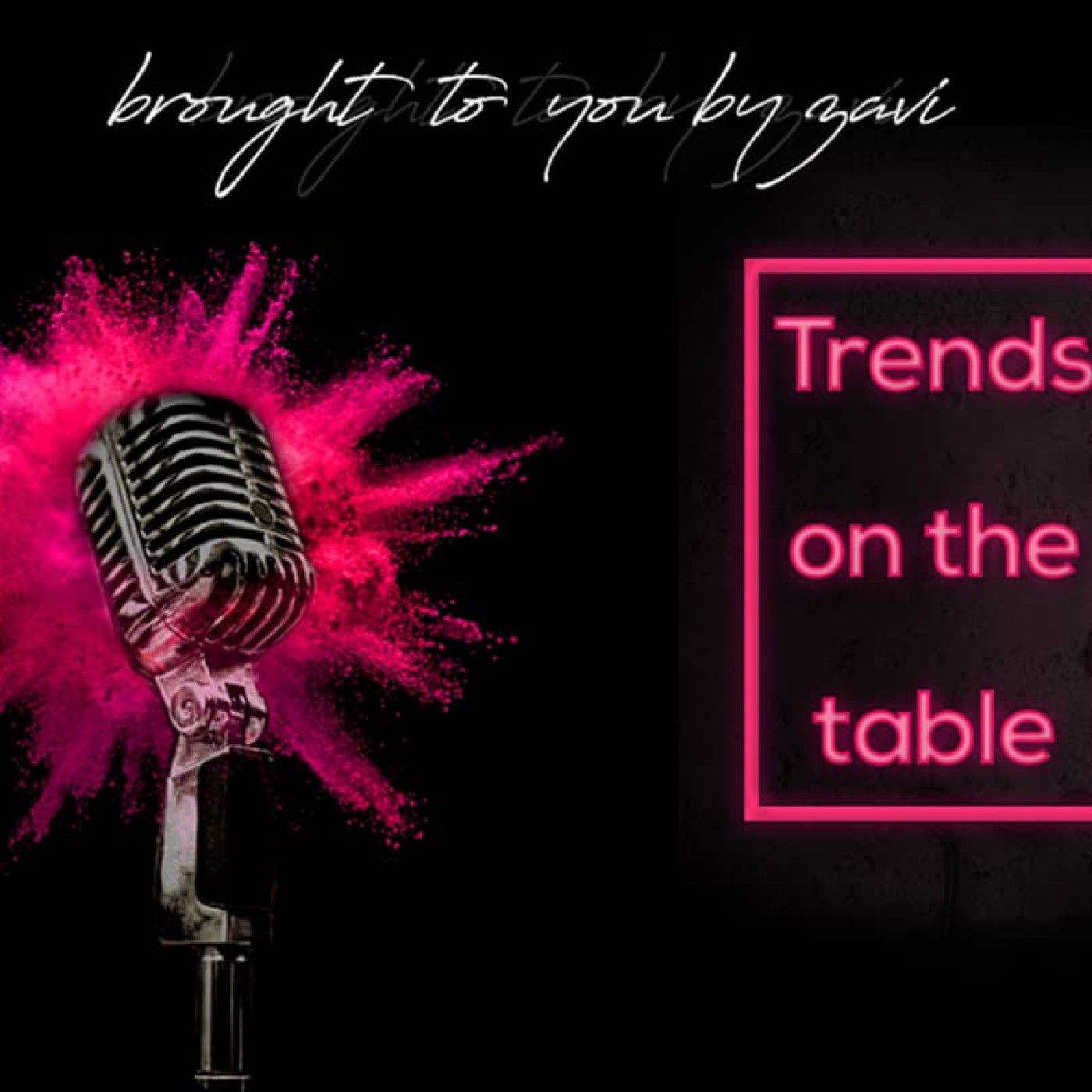 Trends On The Table By Zavi