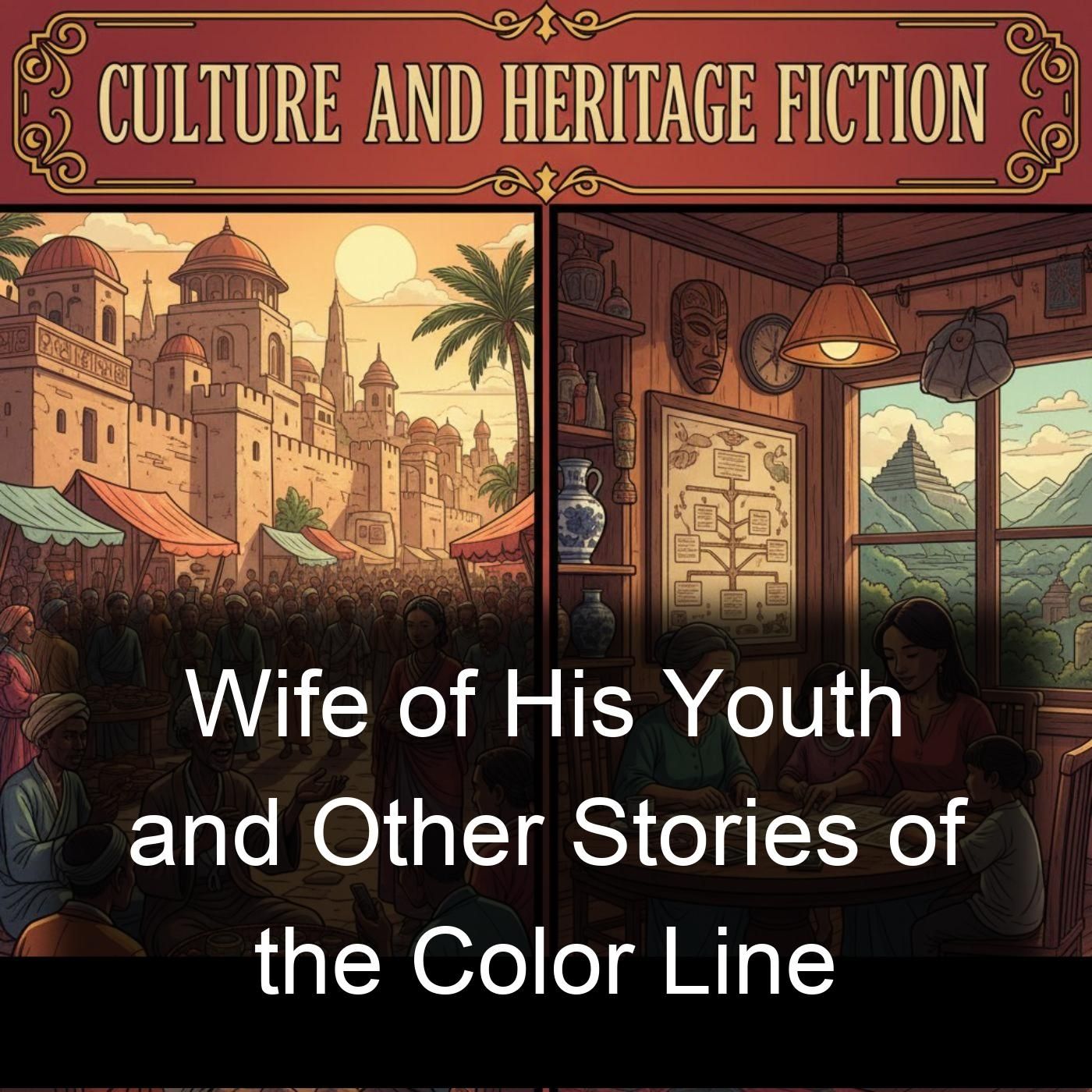 Wife of His Youth and Other Stories of the Color Line cover art