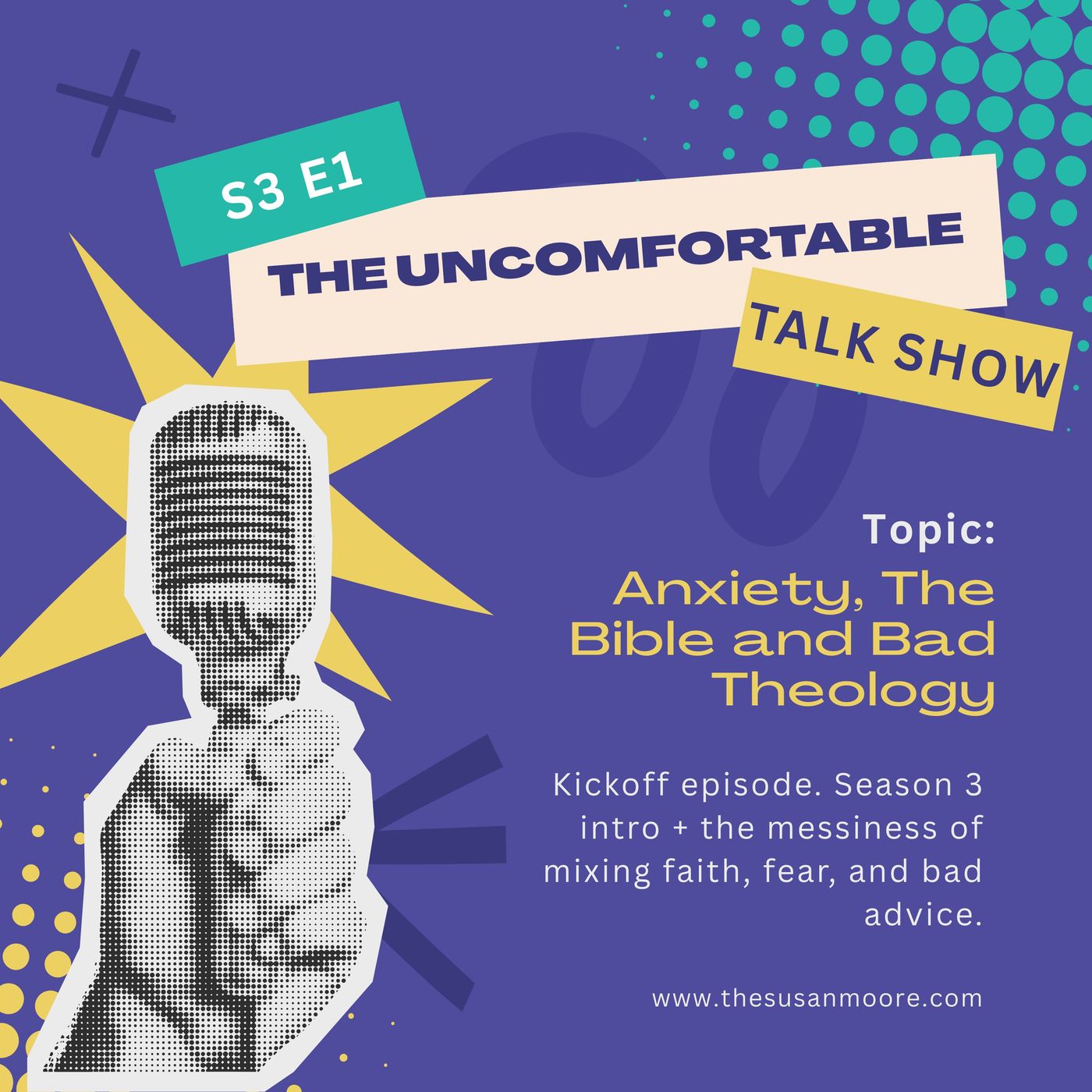 0301: Anxiety, The Bible, and Bad Theology