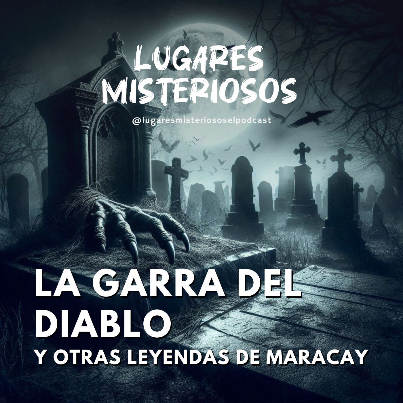 La Garra del Diablo y Otras Leyendas de Maracay
