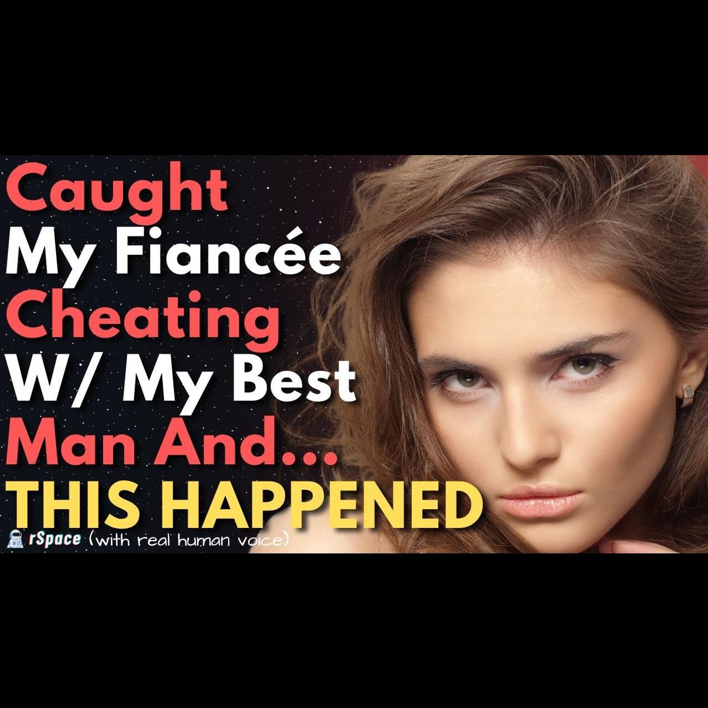 Caught My Fiancée Cheating with My Best Man... SEE WHAT HAPPENED episode artwork