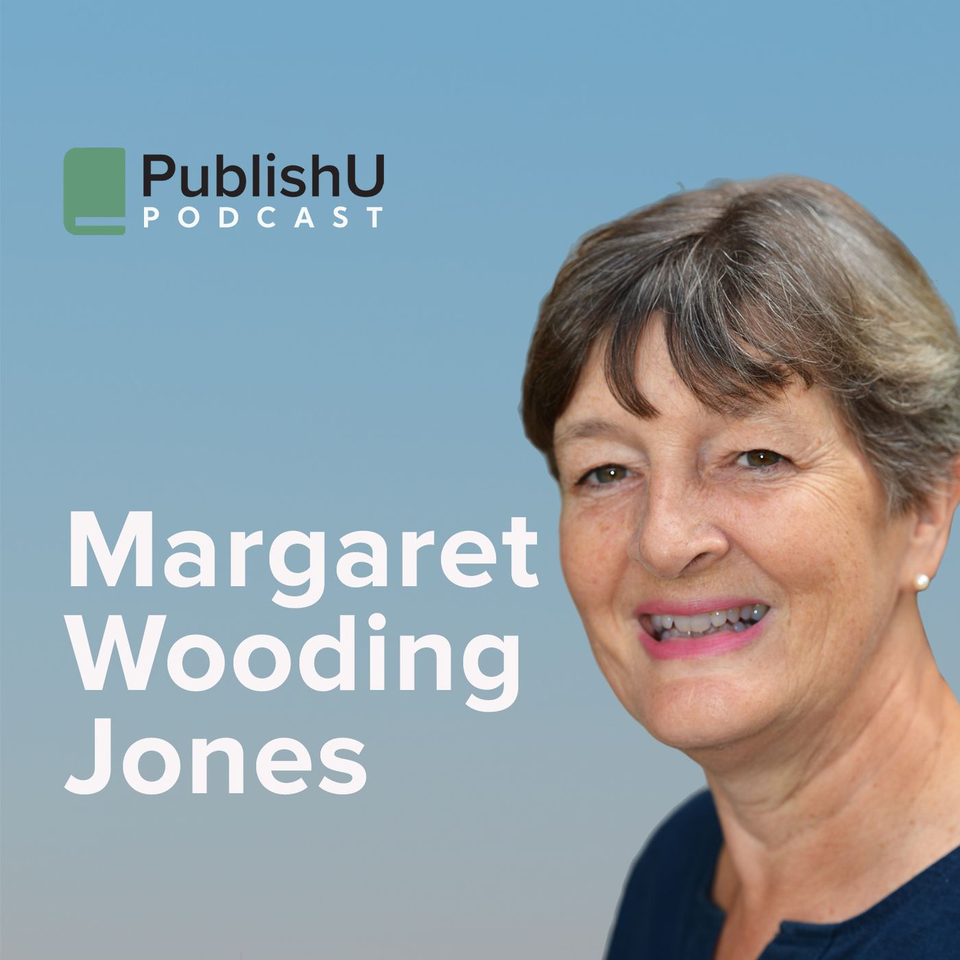 PublishU Podcast with Margaret Wooding Jones 'Quiet'