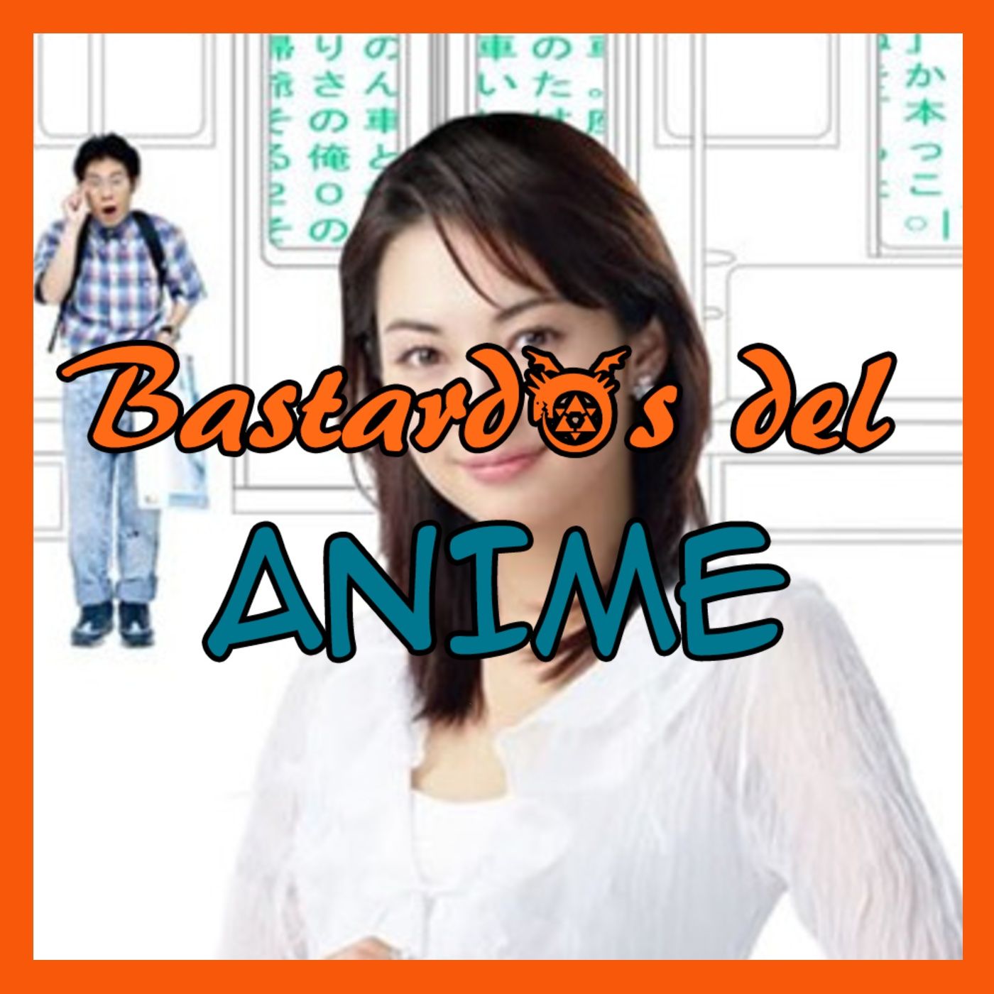 Bastardos del Anime Podcast
