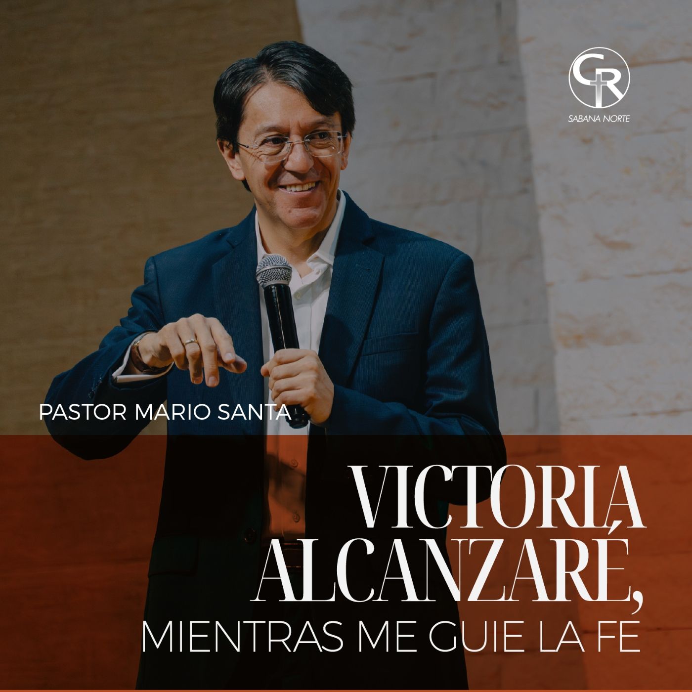 Victoria alcanzaré, mientras me guíe la fe - Pastor Mario Santa episode artwork
