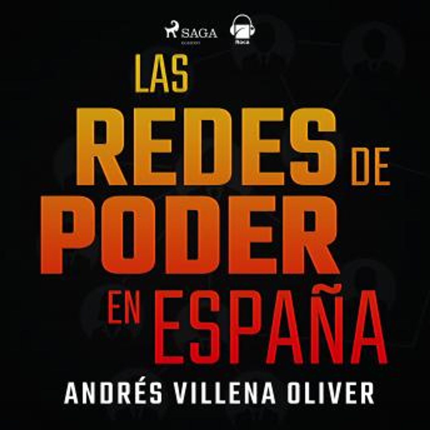[Spanish] - Las redes de poder en España by Andrés Villena episode artwork