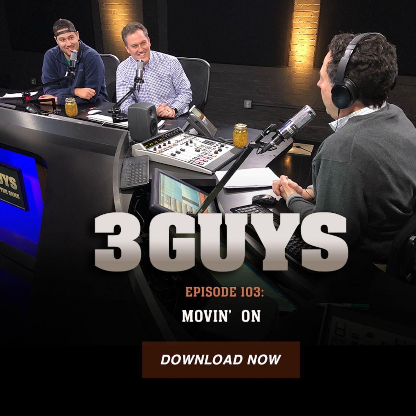 Three Guys Before The Game - Moving On (Episode 103)