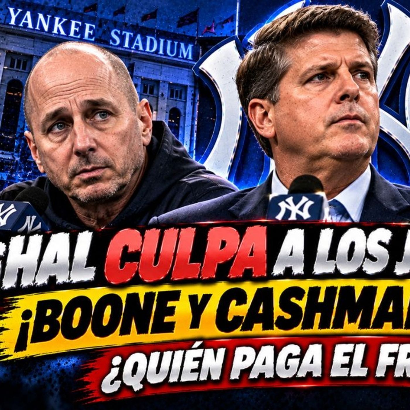 🔥 ¡HAL CULPA A LOS JUGADORES! CASHMAN Y BOONE SE QUEDAN EN YANKEES ¿QUIÉN PAGA EL FRACASO? episode artwork