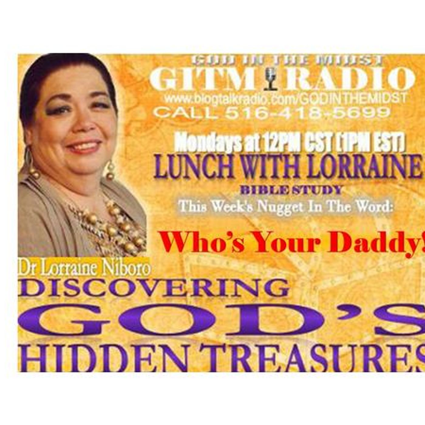 3.20.23 LunchWithLorraineDiscovering God's Hidden Treasures:WHO'S YOUR DADDY episode artwork