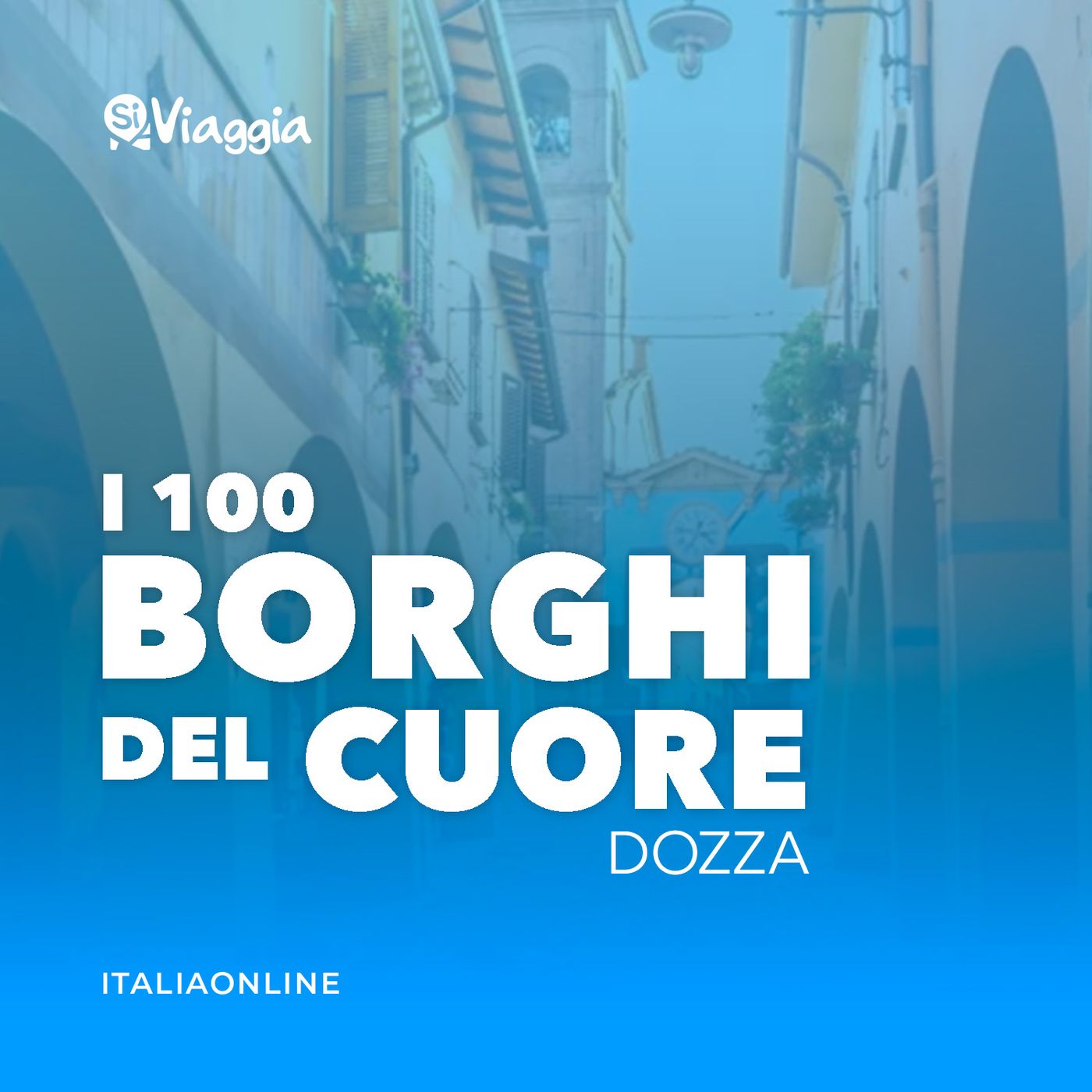I 100 borghi del cuore di SiViaggia