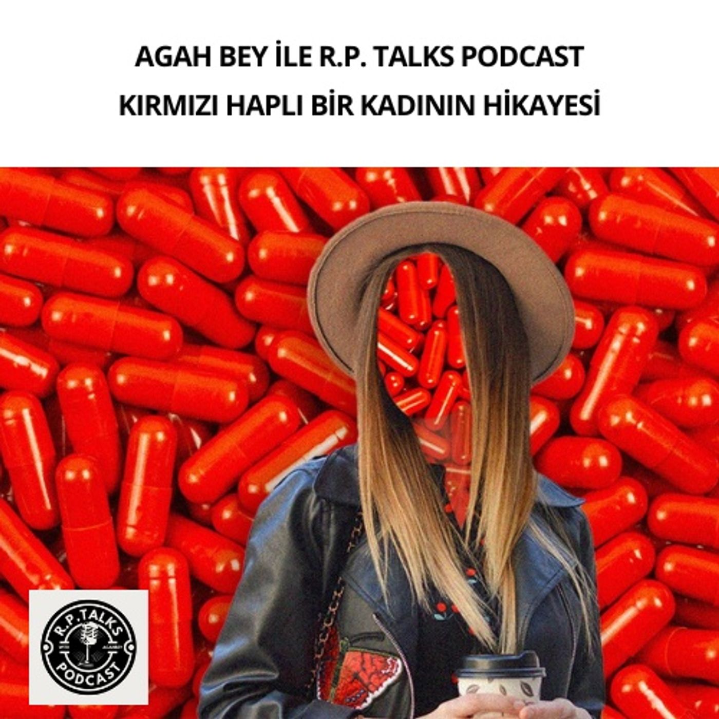 Kırmızı Haplı Bir Kadının Hikayesi