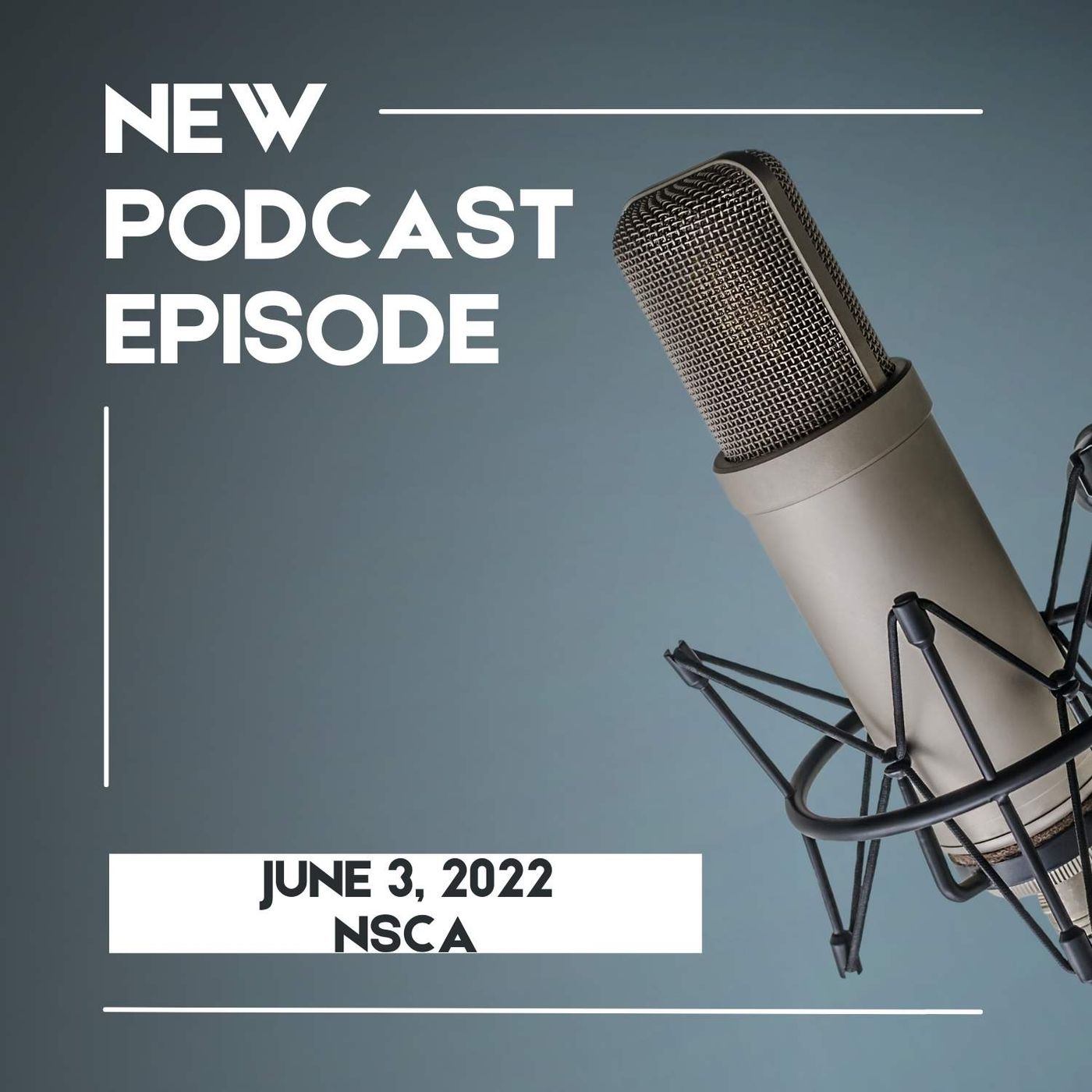 NSCA Bi-Monthly Podcast