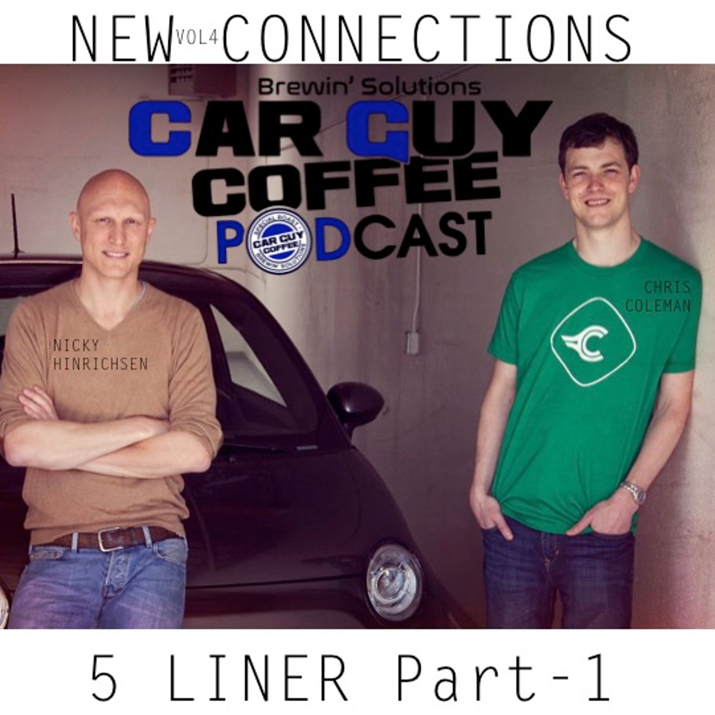 New Connections - Vol. 4 - #5Liner Pt. 1 - Chris Coleman/Nicky Hinrichsen - www.WithClutch.com