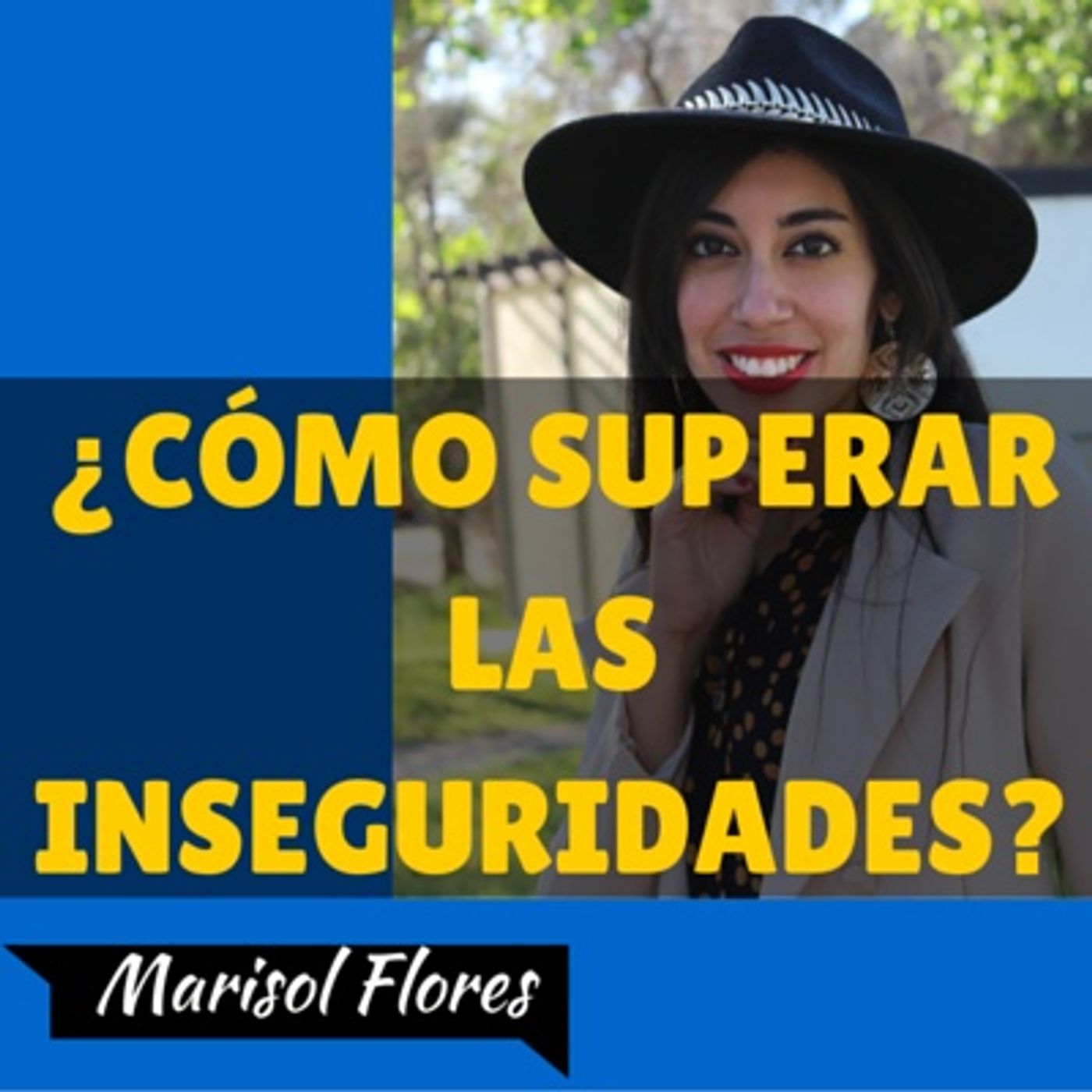 ¿Cómo Superar Las Inseguridades? episode artwork