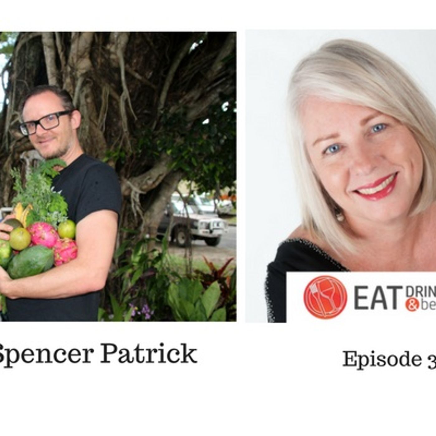 Spencer Patrick - Simply Wonderful Food - Eat, Drink & be Kerry Episode 3 episode artwork