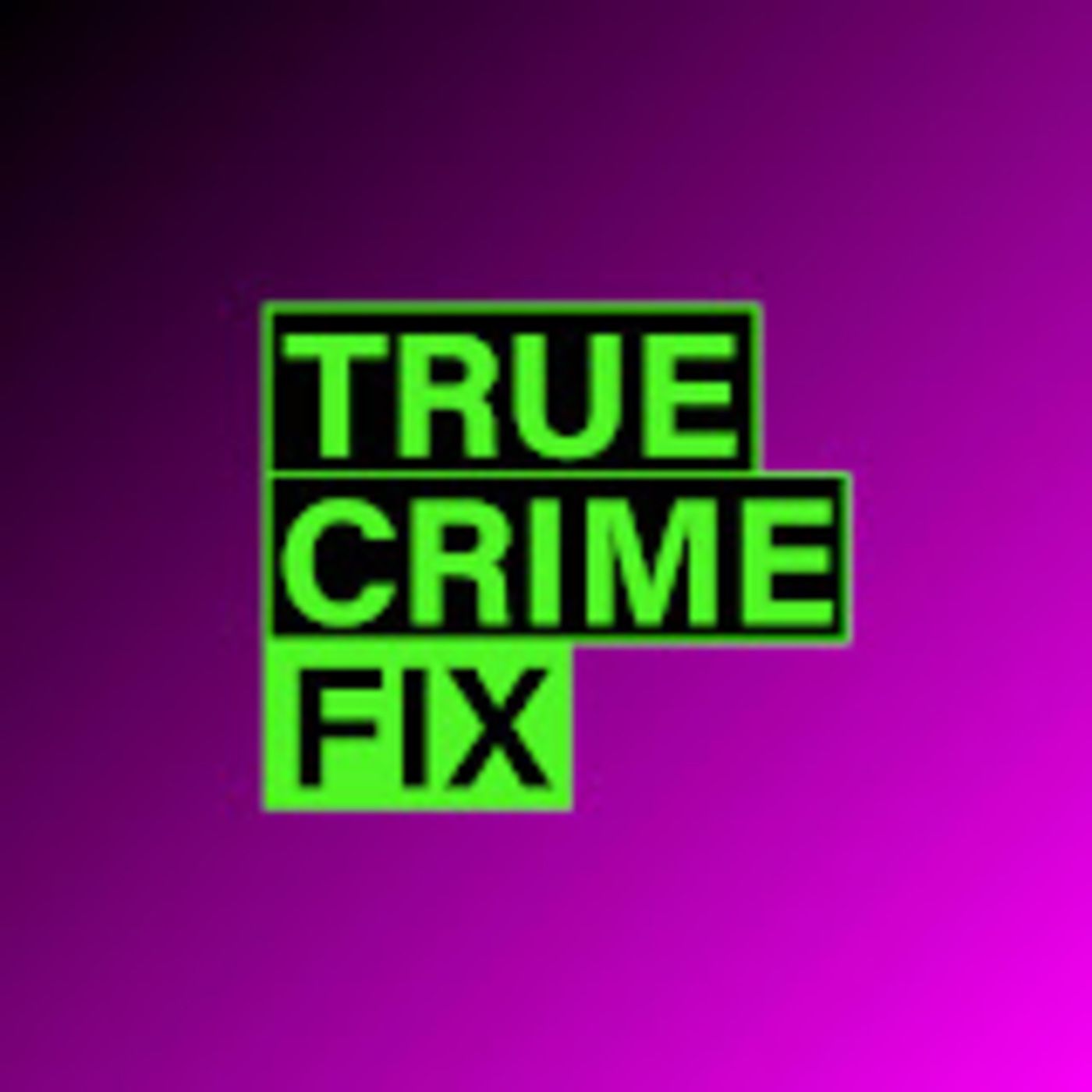 True Crime Fix