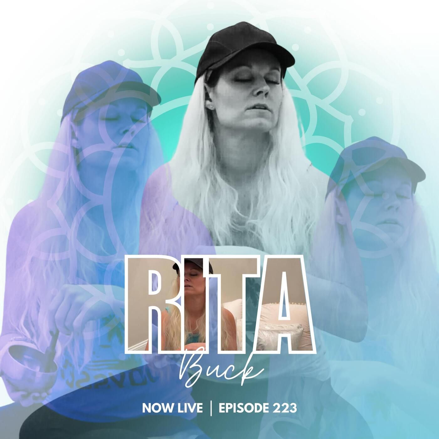 223: How Do You Stand in Your Power to Draw Others In? Protect Your Vibes with Rita Buck