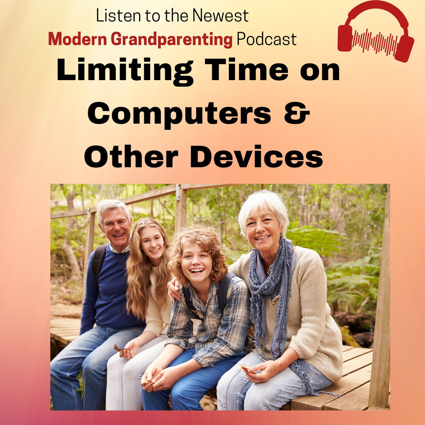 Limiting Time on Computers and other Devices while Grandkids are with You episode artwork