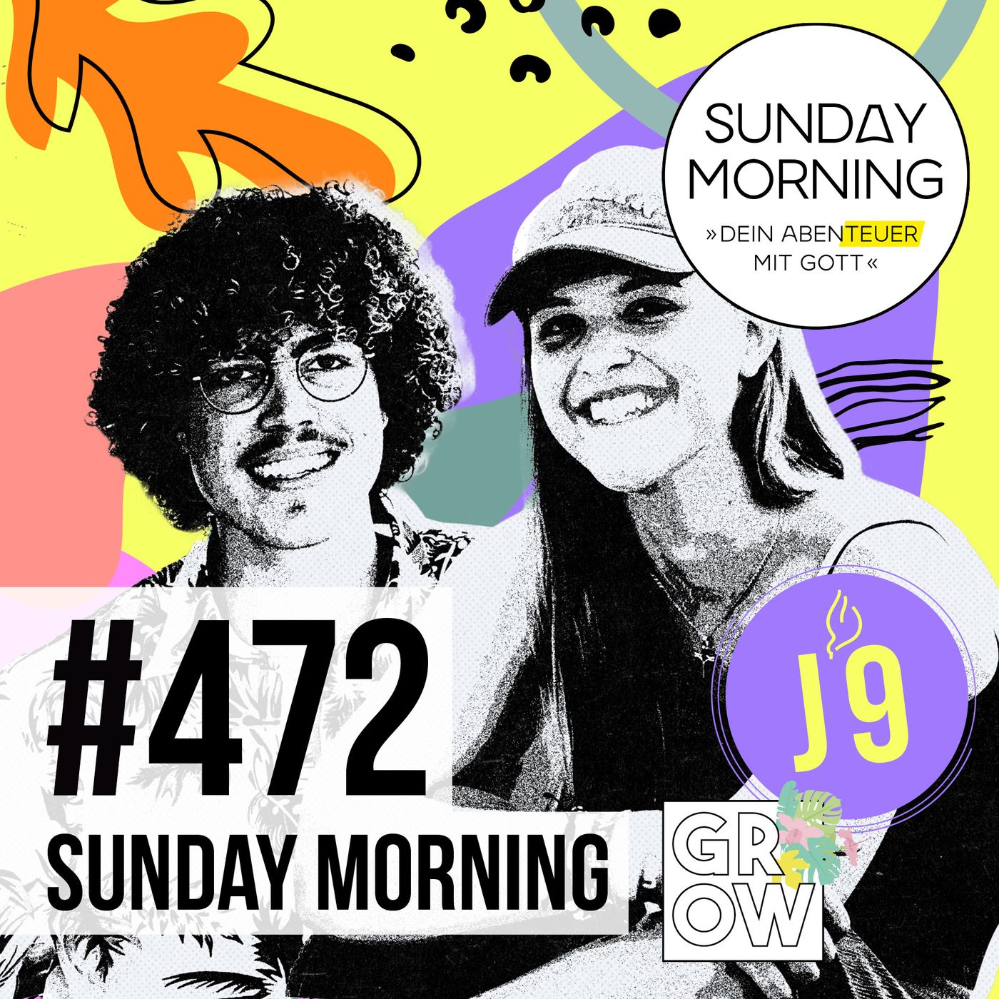 TALKRUNDE - J9 & Grow | Sunday Morning #472 episode artwork